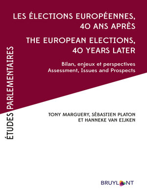 cover image of Les élections européennes 40 ans après – the European Elections, 40 years later